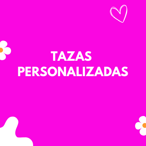 TAZAS PERSONALIZADAS